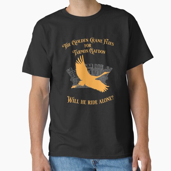 Item preview, The Golden Crane Flies for Tarmon Gai'don. Will he ride alone? designed and sold by Murderbunnytees.