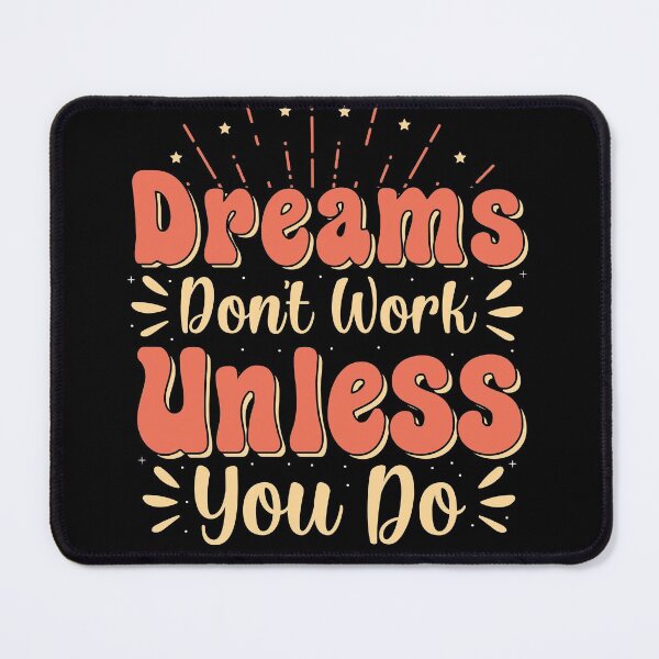 Item preview, Dreams don't work unless you do designed and sold by BeeMeCreative.