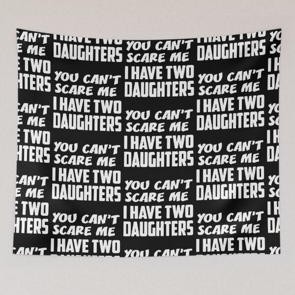 Item preview, Best Dad Ever You cant scare me i have two daughters Cool Dad Ever Becaues of all those times i said Yes when Mom said No Vacation Inspiration Joy Mood designed and sold by DesignByHeartUK.