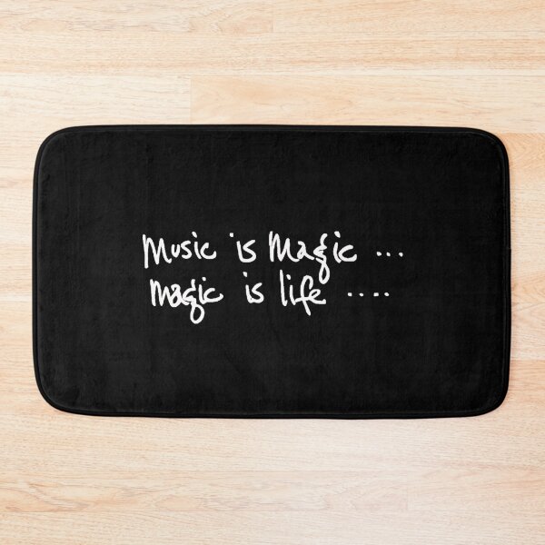Item preview, Music is Magic, Magic is Life designed and sold by Raddison.