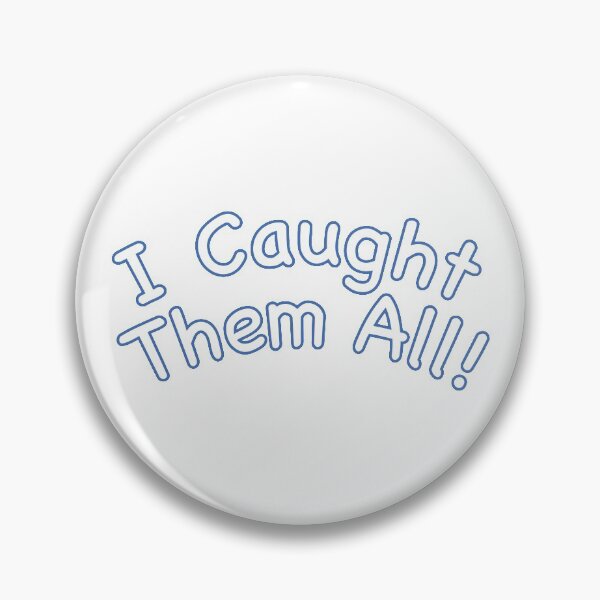 Item preview, I Caught them all designed and sold by DanaAndTheBooks.