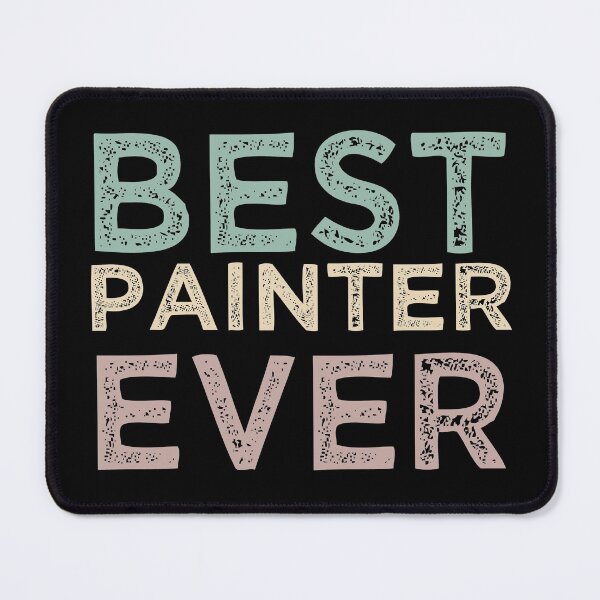Item preview, Best Painter Ever designed and sold by medbdj.