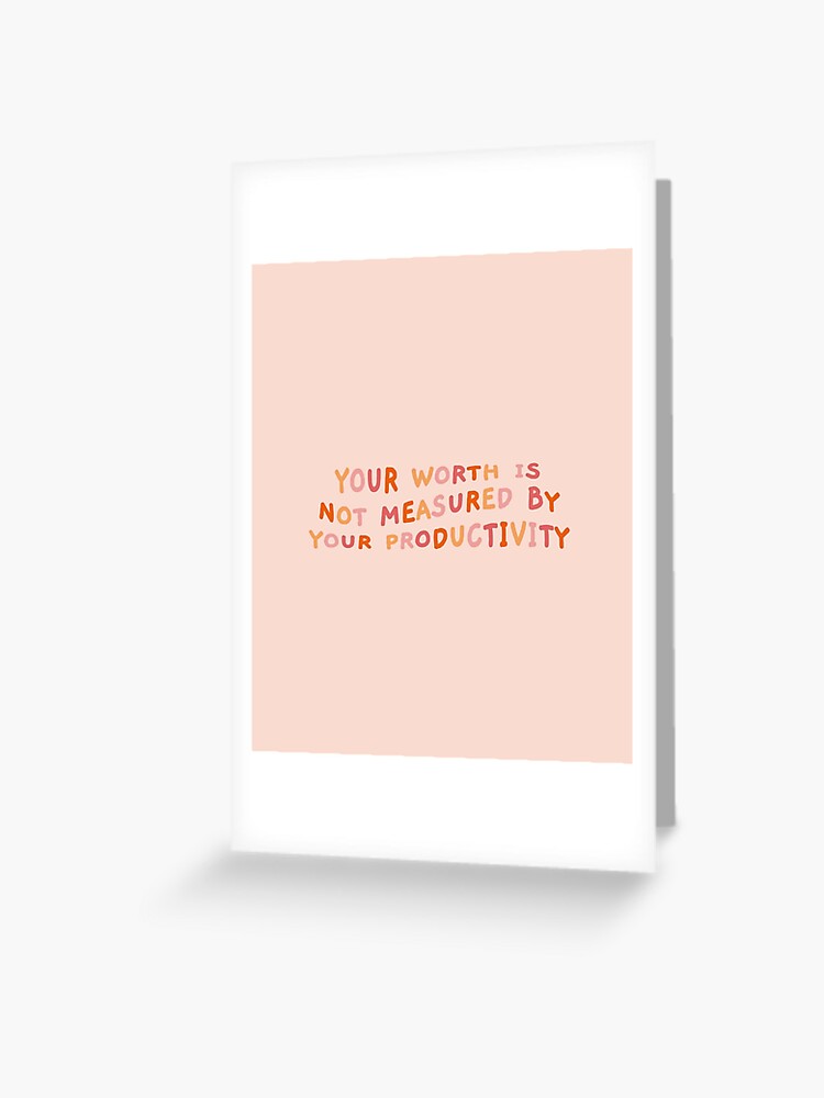 Your Worth is Not Measured by Your Productivity, Quote Sticker for Sale by  Artestygraphic