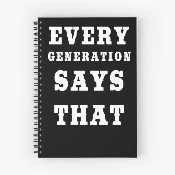 Item preview, Every Generation Says That - Childhood to Adulthood designed and sold by KeysTreasures.