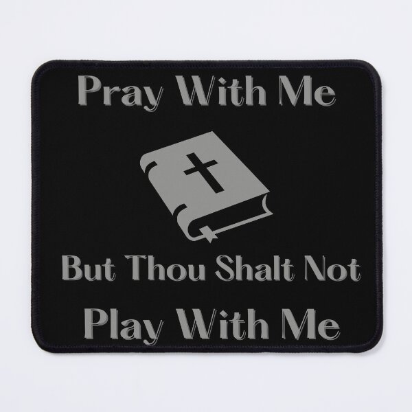 Item preview, Pray With Me Dont Play With Me - Gray designed and sold by Fabuluss4Life.
