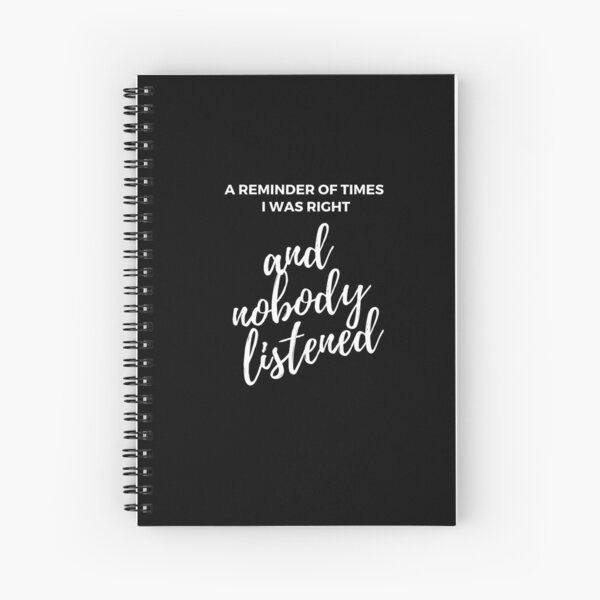 Item preview, A REMINDER OF TIMES I WAS RIGHT and nobody listened designed and sold by successmom.