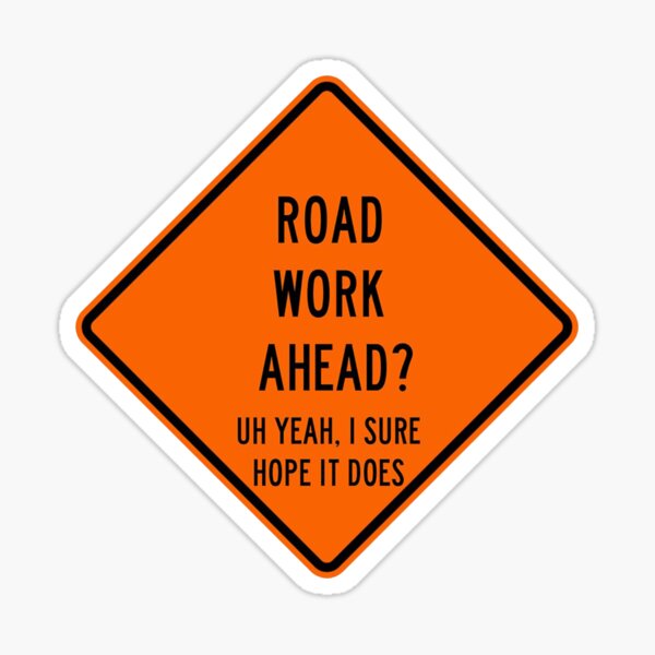 Road work ahead Sticker