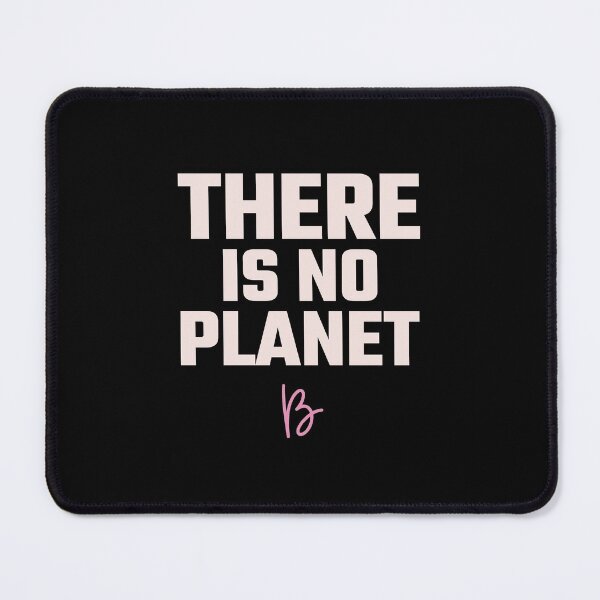 Item preview, THERE IS NO PLANET B designed and sold by Studio TANFF.