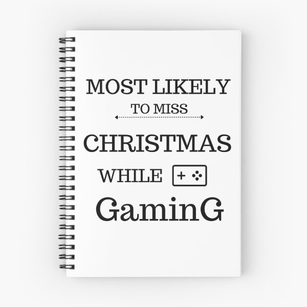 Item preview, Most likely to miss Christmas while gaming 2022 designed and sold by Artstationz.