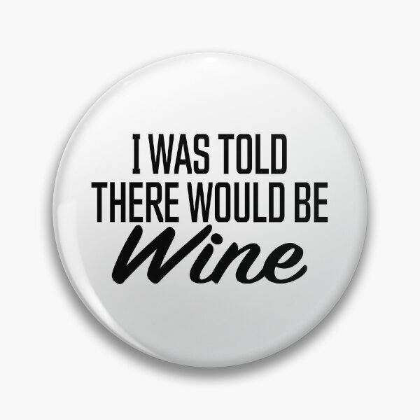 Item preview, I was told there would be wine designed and sold by julexy.
