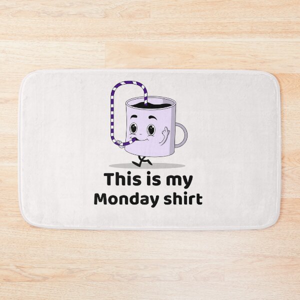 Item preview, This is My Monday Shirt designed and sold by Sunset-1.