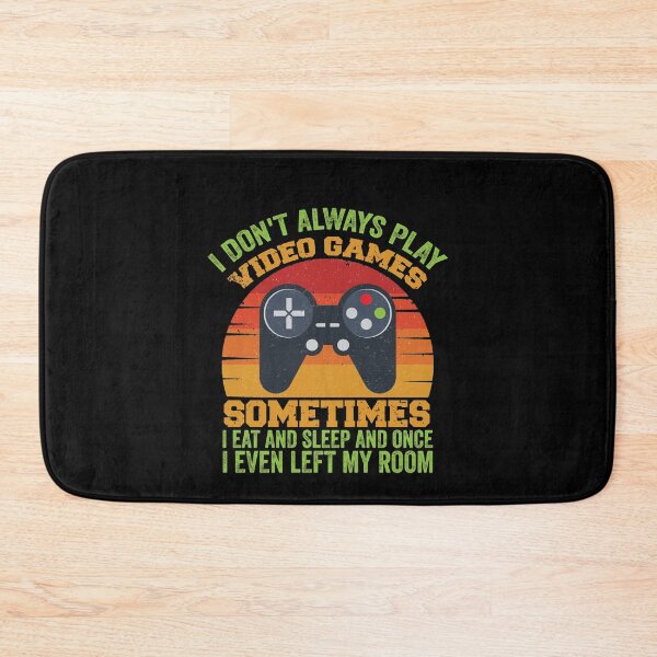 Item preview, I Don't Always Play Video Games Funny Gamer Gift Boys Teens designed and sold by happy gift art.