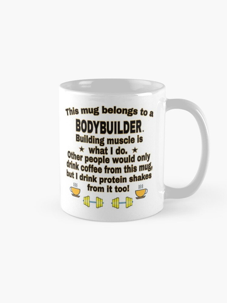 Bodybuilder Gifts, Bodybuilding Gift Mug, Bodybuilder Coffee Mug