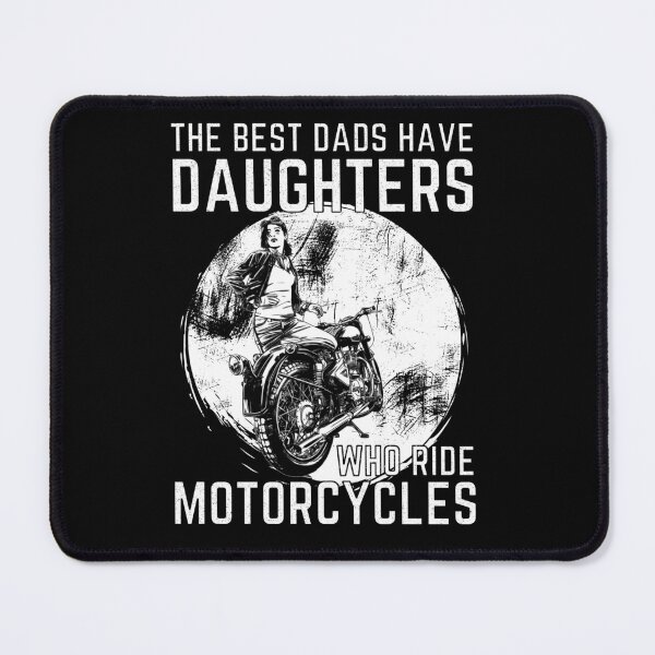 Item preview, The Best Dads Have Daughters Who Ride Motorcycles designed and sold by CeciLop.