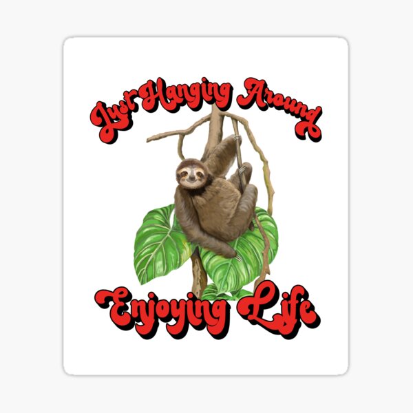 Happy Sloth Just Enjoying Life in the Tree Sticker