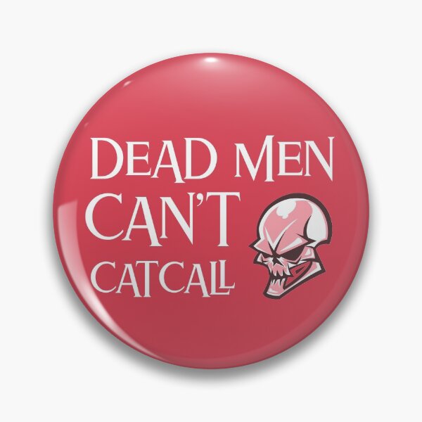 Item preview, DEAD MEN CAN'T CATCALL designed and sold by Studio TANFF.