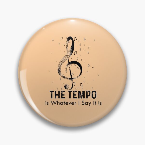 Item preview, The Tempo Is Whatever I Say It Is - Funny Drums Lover designed and sold by Hna789.
