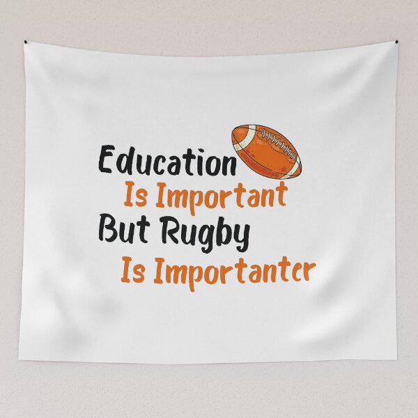 Item preview, Education Is Important But Rugby Is Importanter, Sports  designed and sold by Mouadox ★★★★★.