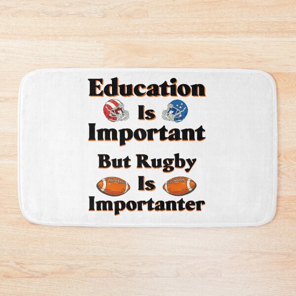 Item preview, Education Is Important But Rugby Is Importanter, Sports  designed and sold by Mouadox ★★★★★.