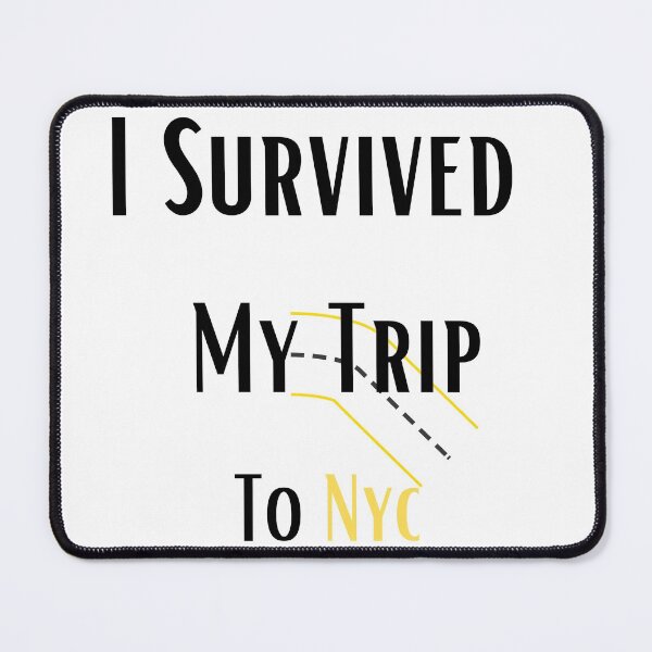 Item preview, I Survived My Trip To Nyc designed and sold by Artstationz.