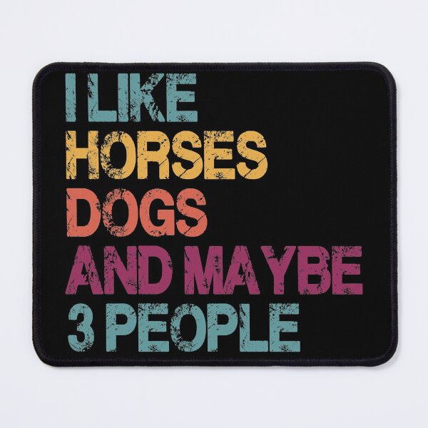 Item preview, I like horses dogs and maybe 3 people, introvert gift designed and sold by 1No1chick1.