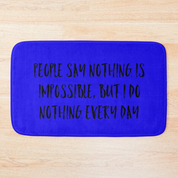 Item preview, doing nothing everyday  designed and sold by Dipalo.