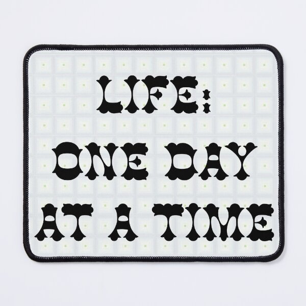 Item preview, Life: One Day at a Time designed and sold by BullishGraphics.