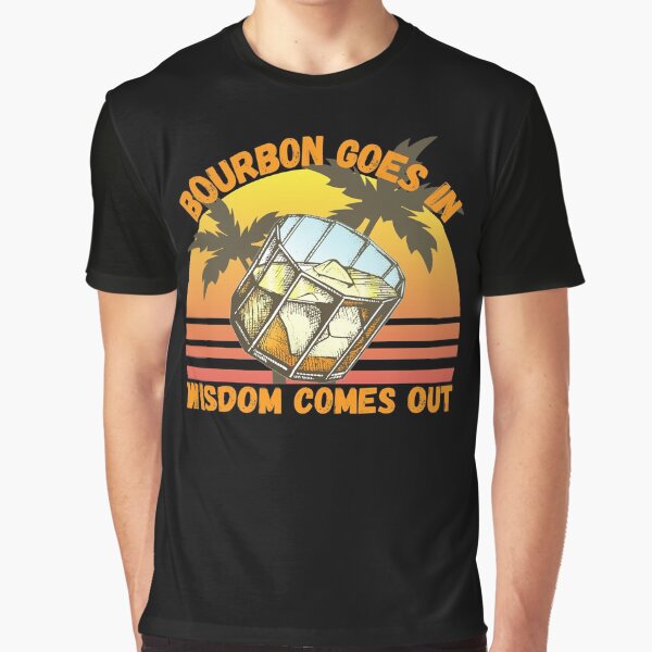 Item preview, Bourbon Goes In Wisdom Comes Out  Sunset Viintage T-Shirt designed and sold by LJ4EVER.