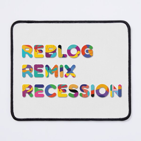 Item preview, Reblog Remix Recession designed and sold by Birdbrook Academy.