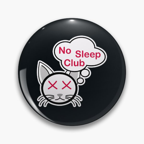 Item preview, No Sleep Club cat designed and sold by CedarRaiyne.