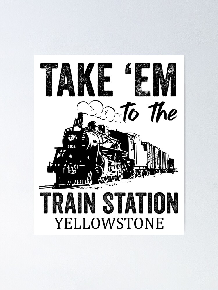 Take ‘Em To The Train Station Take ‘Em To The Train Station