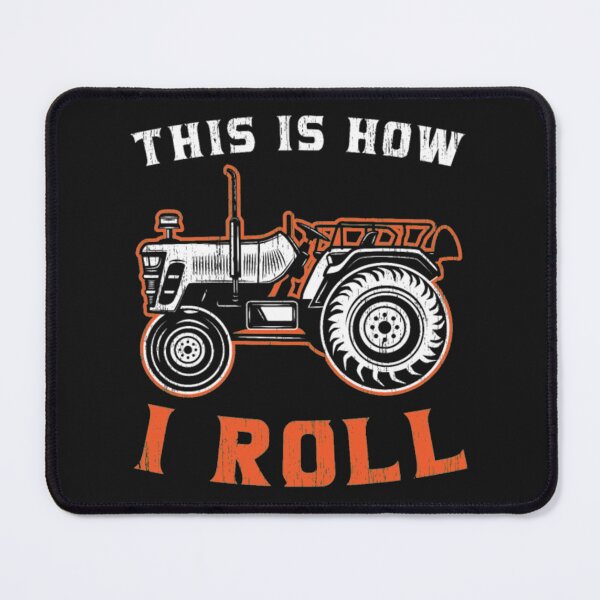 Item preview, Tractor Farmer This Is How I Roll designed and sold by StarcyWol.