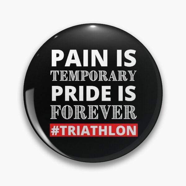 Item preview, Triathlon - Pain is temporary - Pride is FOREVER - Bike - Run designed and sold by shopbikeshirt.