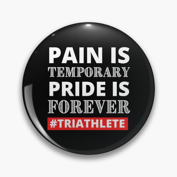 Item preview, Triathlete - Pain is temporary - Pride is FOREVER - Bike - Run designed and sold by shopbikeshirt.