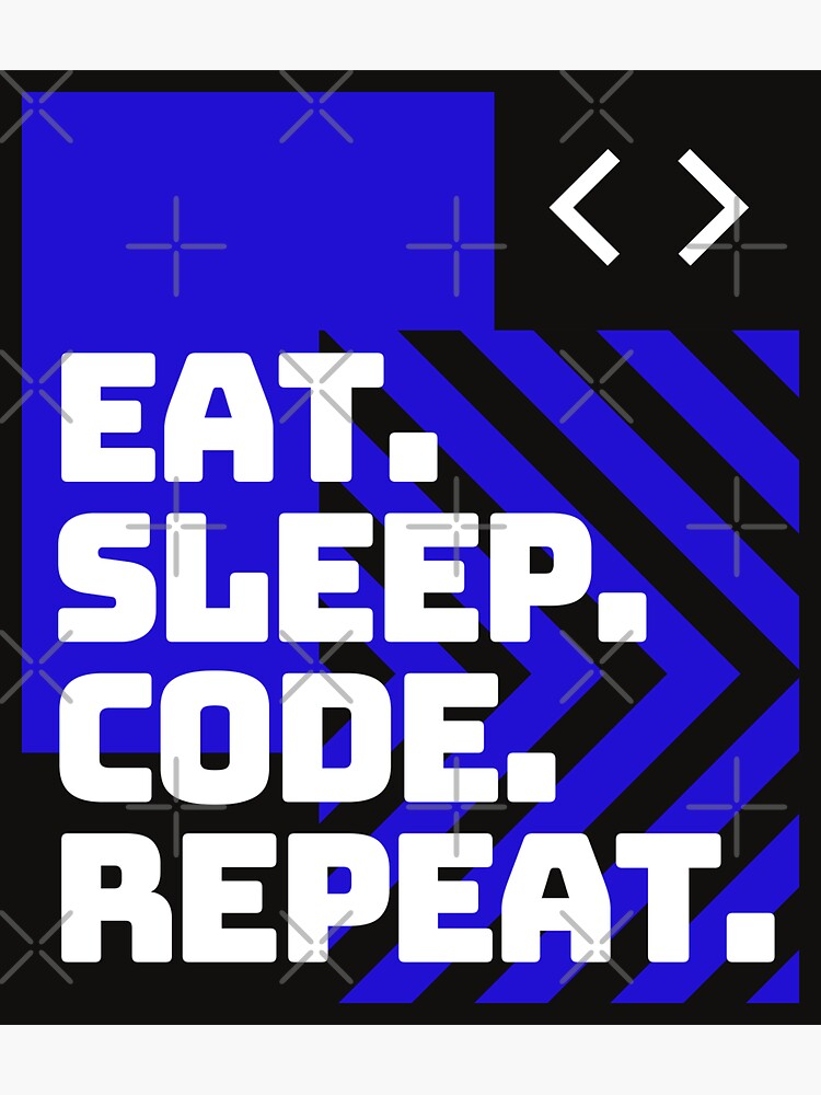 "Eat. Sleep. Code. Repeat." Sticker for Sale by johnnyp1975 | Redbubble