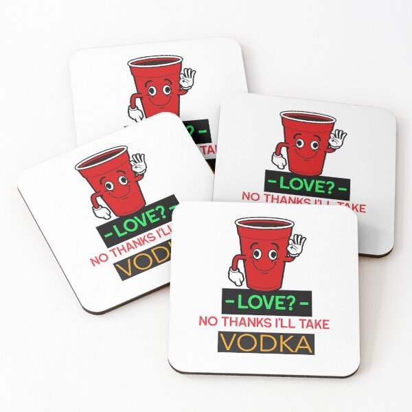 Item preview, LOVE? NO THANKS I'LL TAKE VODKA. FUNNY T-SHIRT/STICKER designed and sold by BestCoolStuff.
