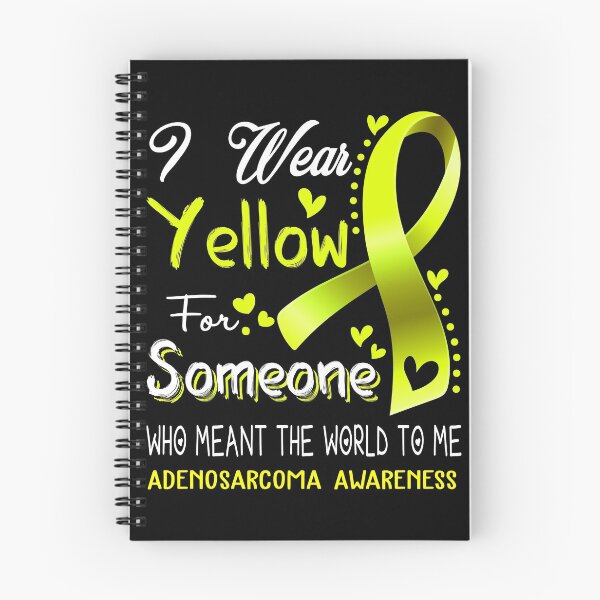 Item preview, I Wear Yellow For Someone ADENOSARCOMA Awareness designed and sold by Adropine.
