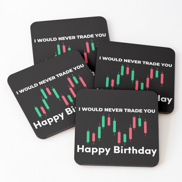 Item preview, Birthday [I WOULD NEVER TRADE YOU] designed and sold by tfinancialleap.