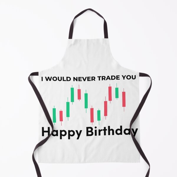 Item preview, Birthday [I WOULD NEVER TRADE YOU] White designed and sold by tfinancialleap.