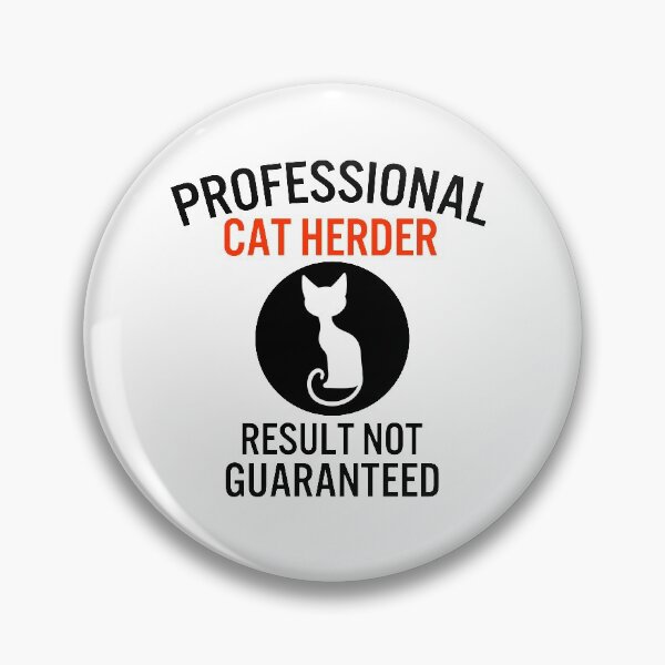 Item preview, Cat Herder Professional Cat Herder  designed and sold by Amir  Kaddour.