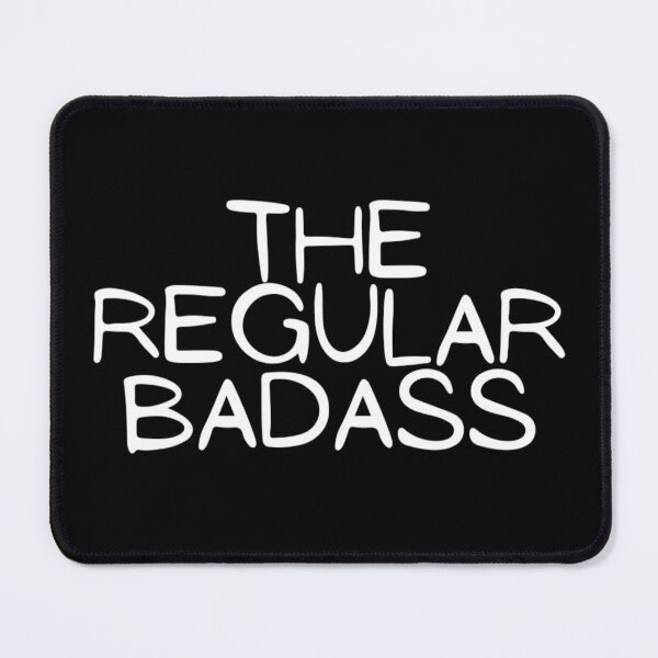 Item preview, The Regular Badass Funny Hilarious Fighter Strong Modest Typographic Slogans Lines Man’s & Woman’s  designed and sold by Wanneer T-shirts Praten.