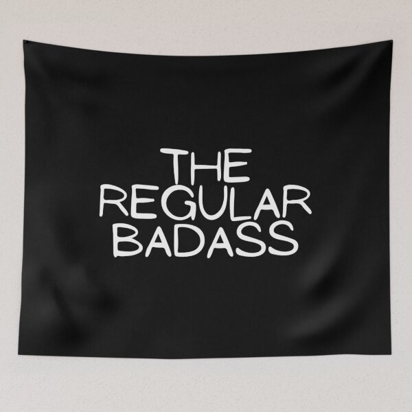 Item preview, The Regular Badass Funny Hilarious Fighter Strong Modest Typographic Slogans Lines Man’s & Woman’s  designed and sold by Wanneer T-shirts Praten.