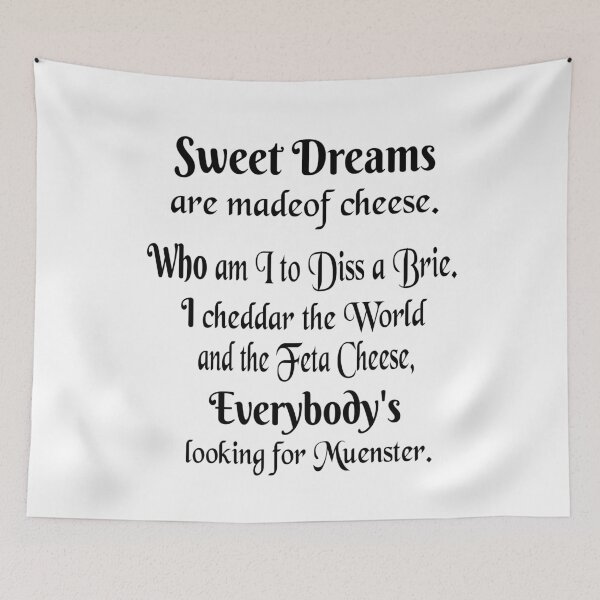 Item preview, Sweet Dreams are made of cheese! Who am I to diss a Brie? designed and sold by DesignsClub4.
