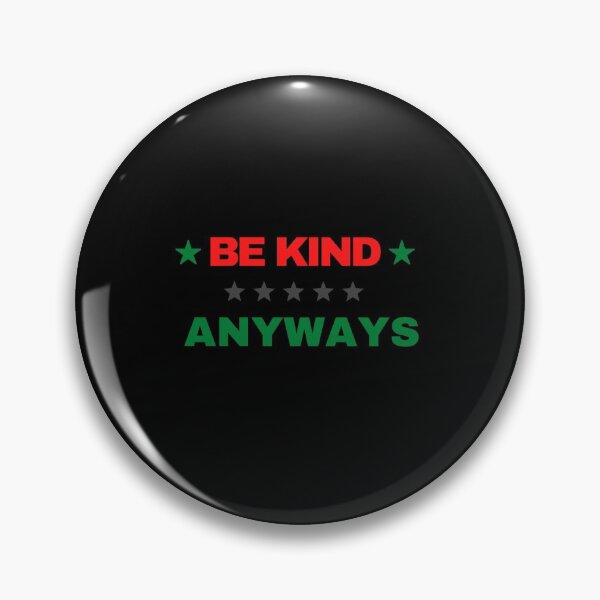 Item preview, Be Kind Anyways  - Motivational / inspirational quote designed and sold by prodesignerpro.