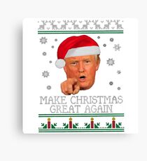 Make Christmas GREAT AGAIN Canvas Print