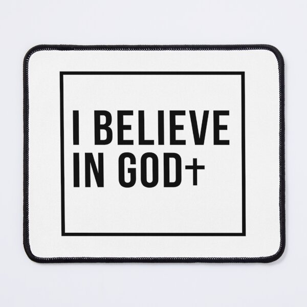 Item preview, I Believe In God Christian designed and sold by clairesdesign.