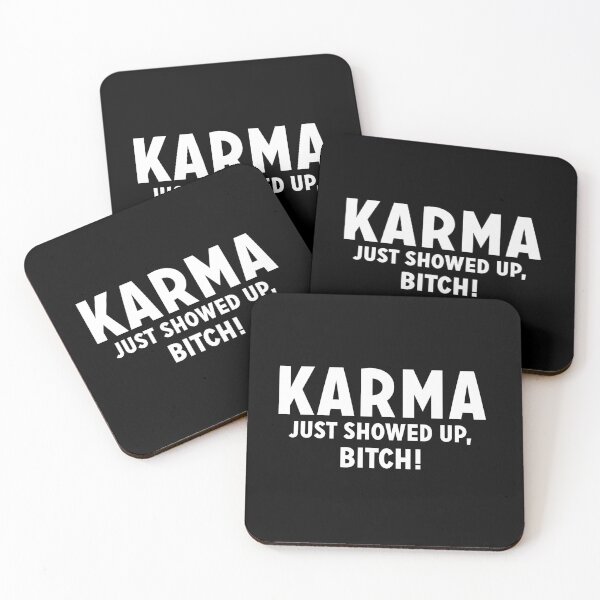 Item preview, Karma just showed up bitch designed and sold by pnkpopcorn.