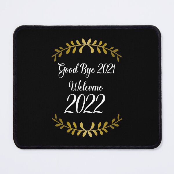 Item preview, Good bye 2021 welcome 2022 New Years 2022 -  designed and sold by youssef9912.