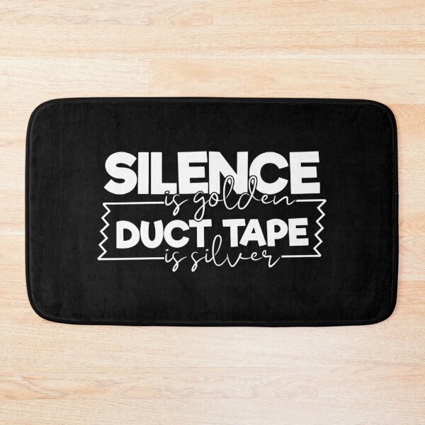 Item preview, Silence is golden duct tape is silver designed and sold by pnkpopcorn.