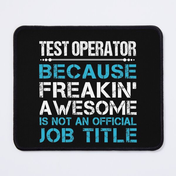 Item preview, Test Operator T Shirt - Freaking Awesome Job Gift Item Tee designed and sold by oetate4774.